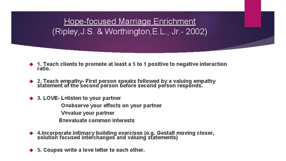 Hope-focused Marriage Enrichment (Ripley, J. S. & Worthington, E. L. , Jr. - 2002)