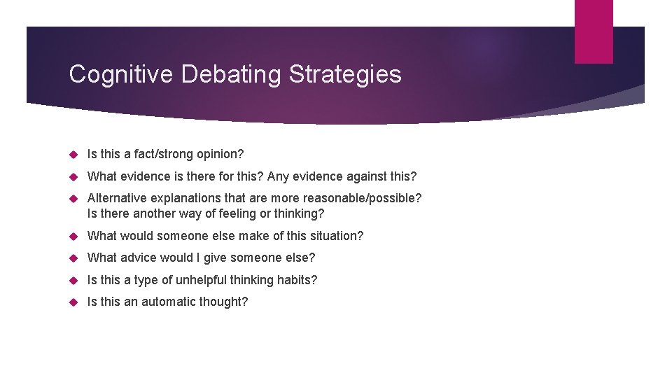 Cognitive Debating Strategies Is this a fact/strong opinion? What evidence is there for this?