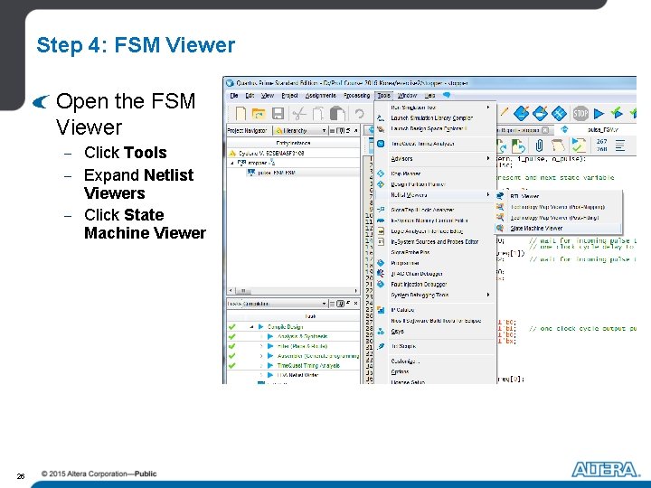 Step 4: FSM Viewer Open the FSM Viewer - Click Tools - Expand Netlist