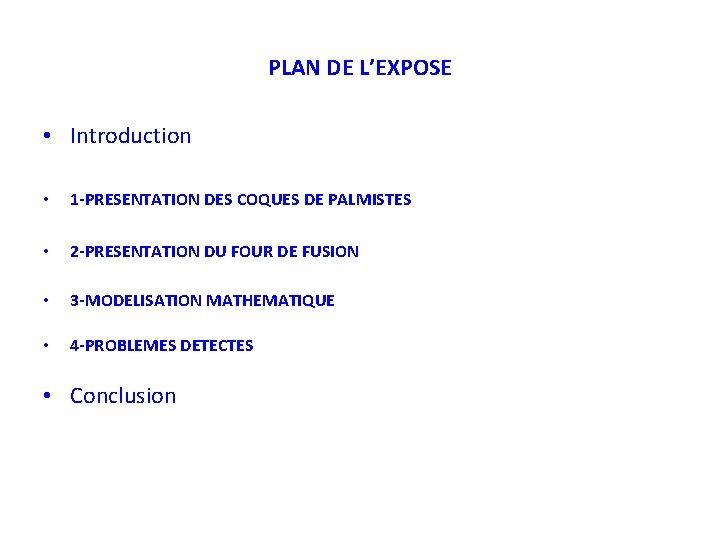 PLAN DE L’EXPOSE • Introduction • 1 -PRESENTATION DES COQUES DE PALMISTES • 2