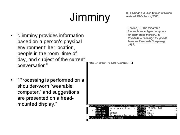 Jimminy • “Jimminy provides information based on a person's physical environment: her location, people