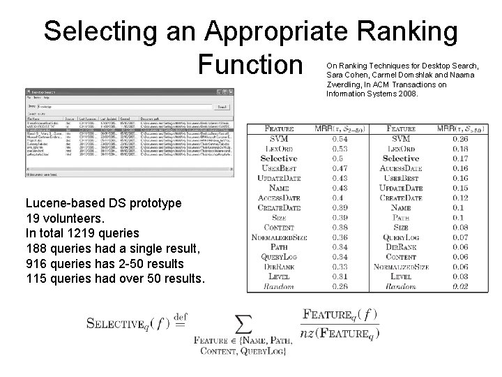 Selecting an Appropriate Ranking Function On Ranking Techniques for Desktop Search, Sara Cohen, Carmel