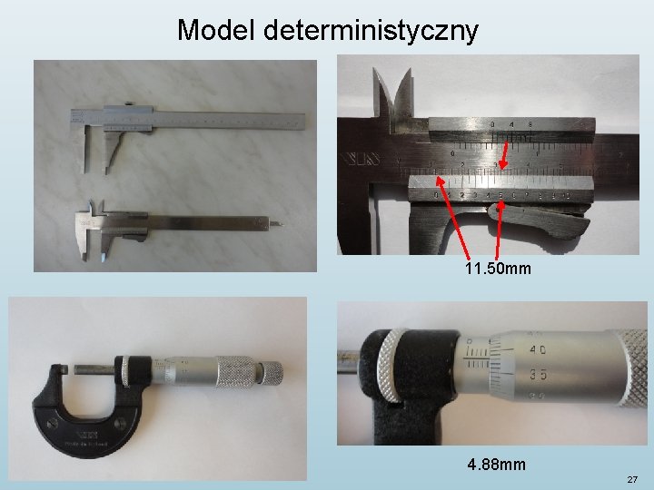 Model deterministyczny 11. 50 mm 4. 88 mm 27 Model deterministyczny 11. 50 mm 4. 88 mm 27