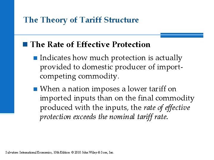 The Theory of Tariff Structure n The Rate of Effective Protection n Indicates how The Theory of Tariff Structure n The Rate of Effective Protection n Indicates how