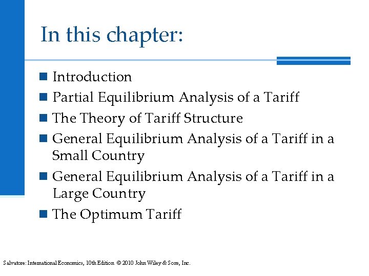 In this chapter: n Introduction n Partial Equilibrium Analysis of a Tariff n Theory In this chapter: n Introduction n Partial Equilibrium Analysis of a Tariff n Theory