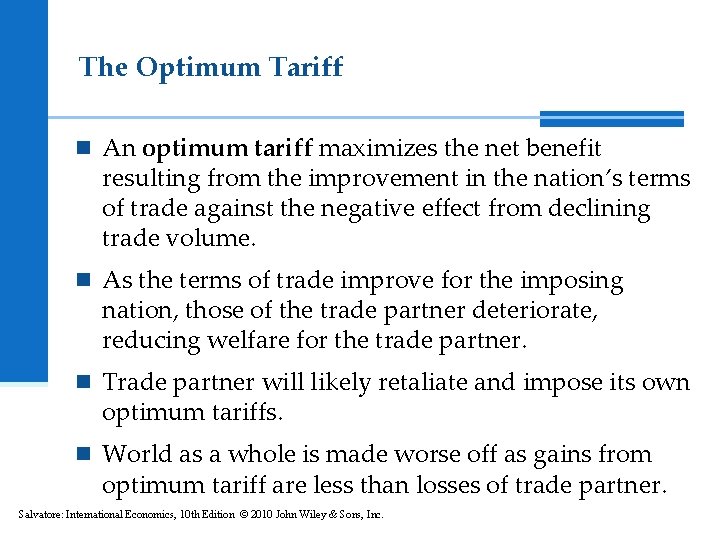 The Optimum Tariff n An optimum tariff maximizes the net benefit resulting from the The Optimum Tariff n An optimum tariff maximizes the net benefit resulting from the