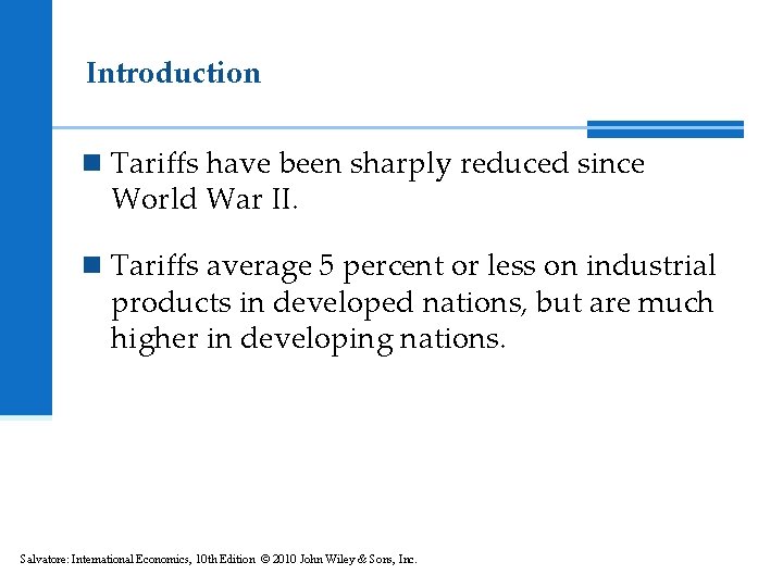 Introduction n Tariffs have been sharply reduced since World War II. n Tariffs average Introduction n Tariffs have been sharply reduced since World War II. n Tariffs average
