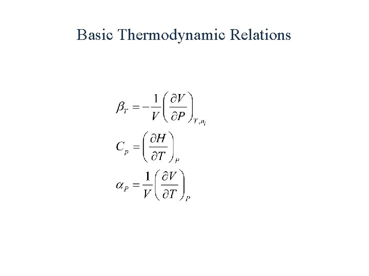 Basic Thermodynamic Relations 