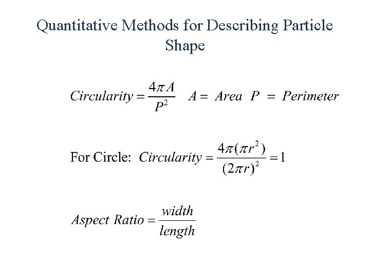 Quantitative Methods for Describing Particle Shape 