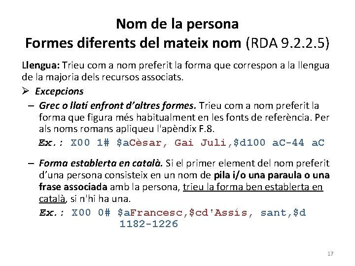 Nom de la persona Formes diferents del mateix nom (RDA 9. 2. 2. 5)