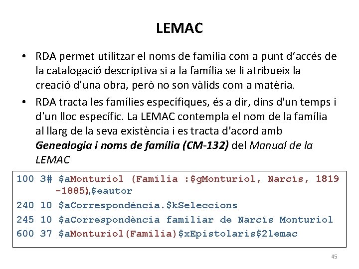 LEMAC • RDA permet utilitzar el noms de família com a punt d’accés de