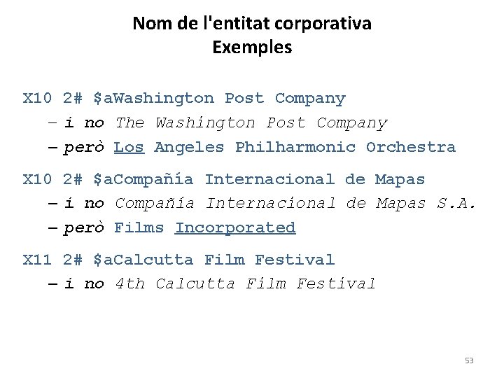 Nom de l'entitat corporativa Exemples X 10 2# $a. Washington Post Company – i