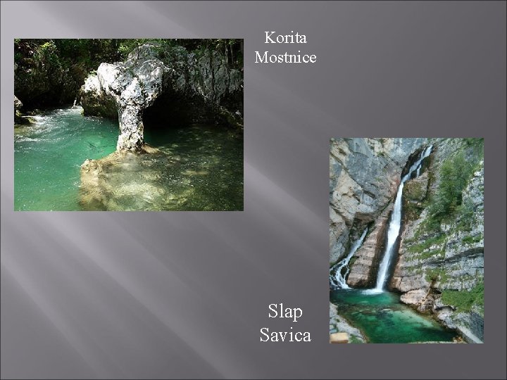 Korita Mostnice Slap Savica Korita Mostnice Slap Savica