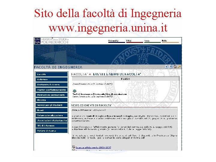 Sito della facoltà di Ingegneria www. ingegneria. unina. it 