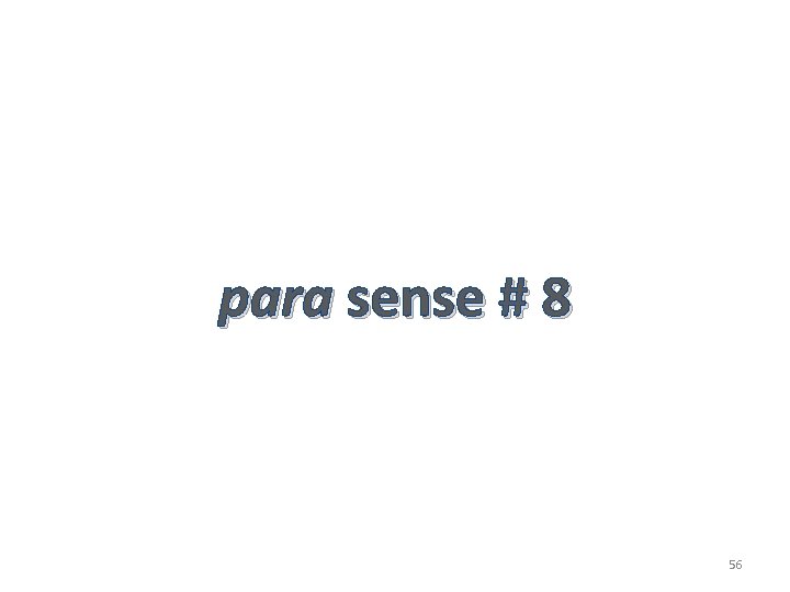 para sense # 8 56 