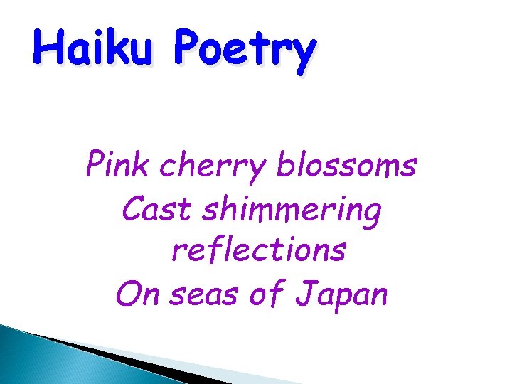 Haiku Poetry Pink cherry blossoms Cast shimmering reflections On seas of Japan 