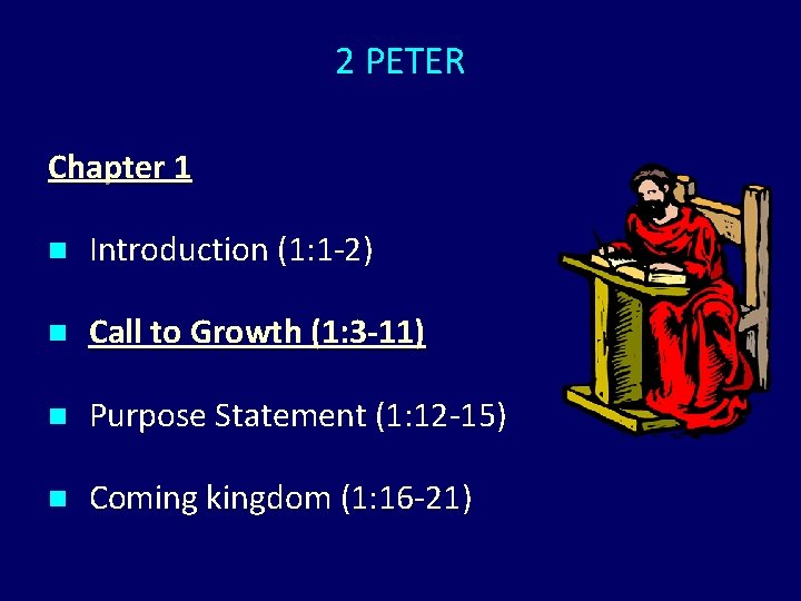 2 PETER Chapter 1 n Introduction (1: 1 -2) n Call to Growth (1: