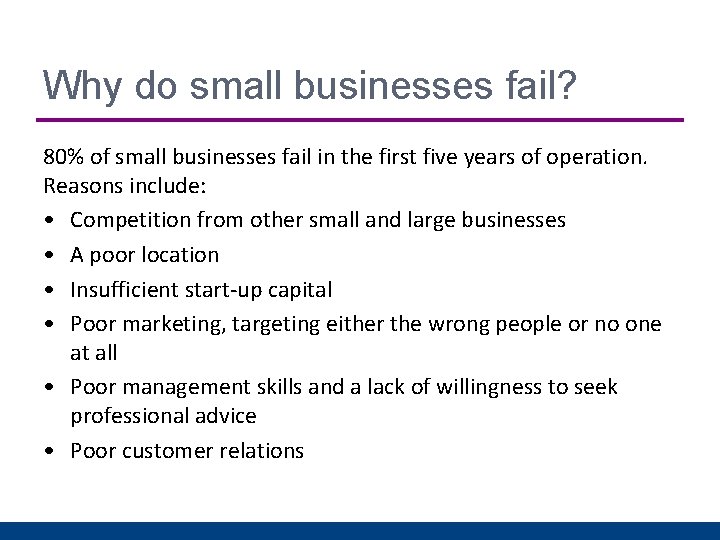 Why do small businesses fail? 80% of small businesses fail in the first five