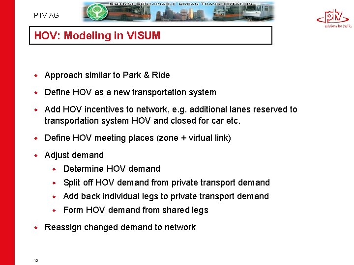 PTV AG HOV: Modeling in VISUM w Approach similar to Park & Ride w