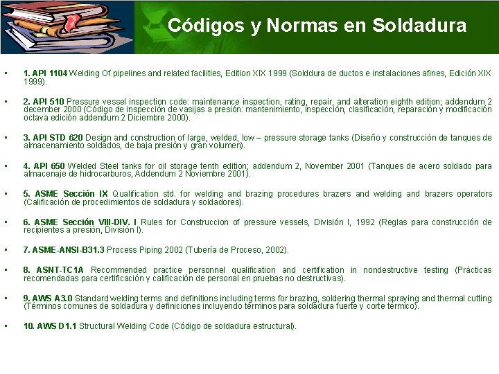 Códigos y Normas en Soldadura • 1. API 1104 Welding Of pipelines and related