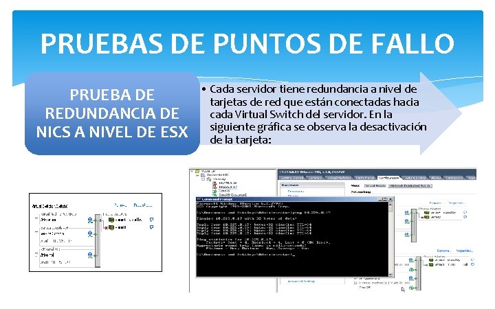 PRUEBAS DE PUNTOS DE FALLO PRUEBA DE REDUNDANCIA DE NICS A NIVEL DE ESX