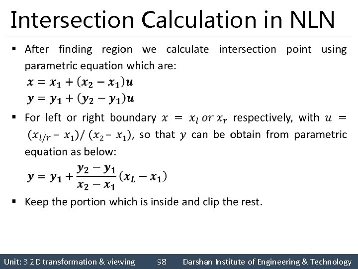 Intersection Calculation in NLN § Unit: 3 2 D transformation & viewing 98 Darshan