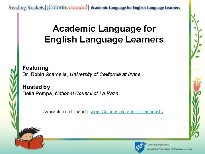 Academic Language for English Language Learners Featuring Dr. Robin Scarcella, University of California at