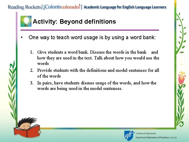 Activity: Beyond definitions • One way to teach word usage is by using a