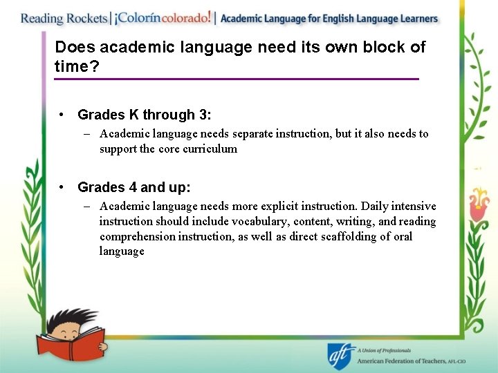 Does academic language need its own block of time? • Grades K through 3: