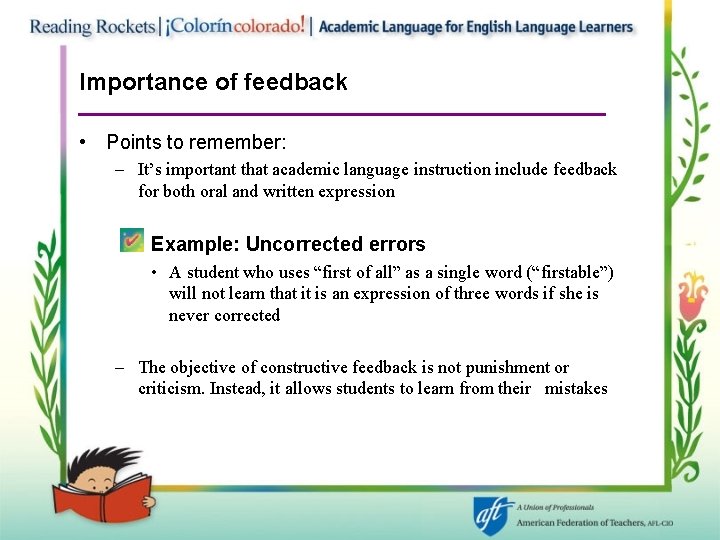 Importance of feedback • Points to remember: – It’s important that academic language instruction