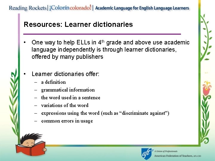 Resources: Learner dictionaries • One way to help ELLs in 4 th grade and