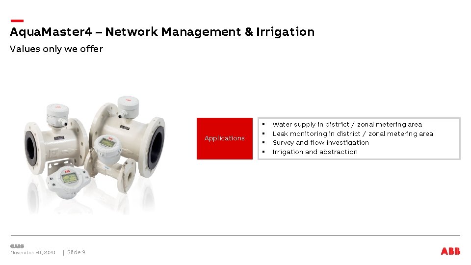 Aqua. Master 4 – Network Management & Irrigation Values only we offer Applications November