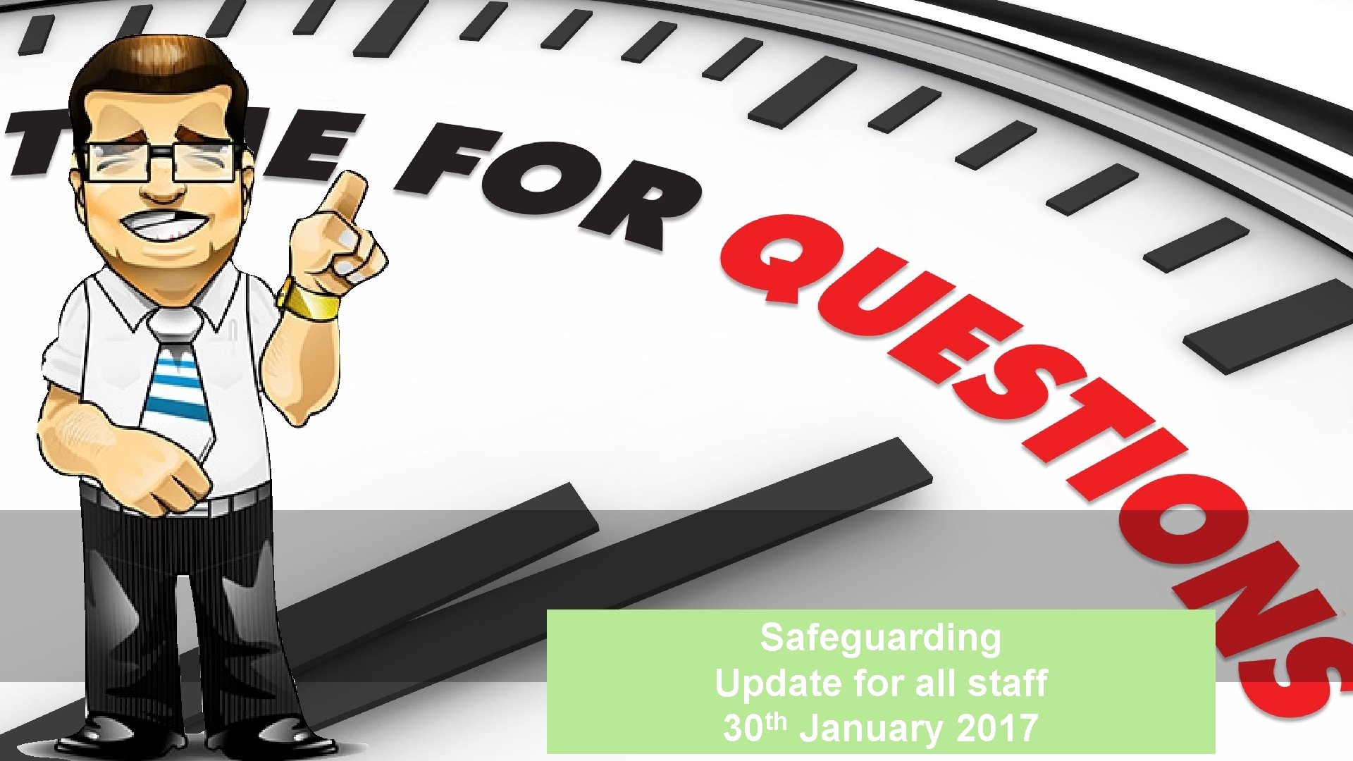 Safeguarding Update for all staff th 30 January 2017 