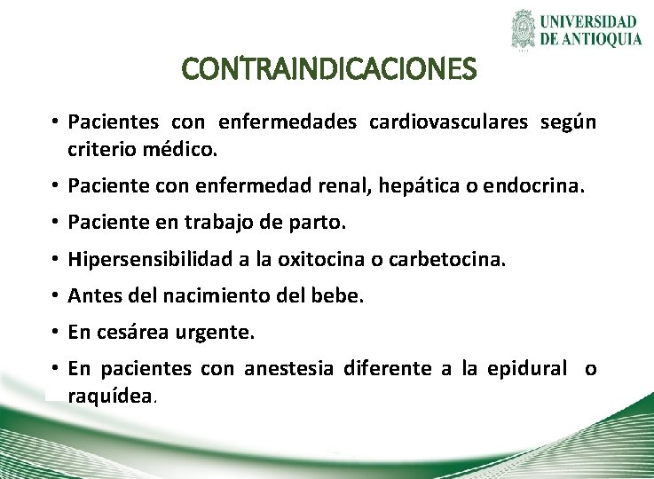 CONTRAINDICACIONES • Pacientes con enfermedades cardiovasculares según criterio médico. • Paciente con enfermedad renal,