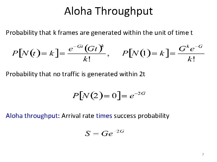 Aloha Throughput Probability that k frames are generated within the unit of time t