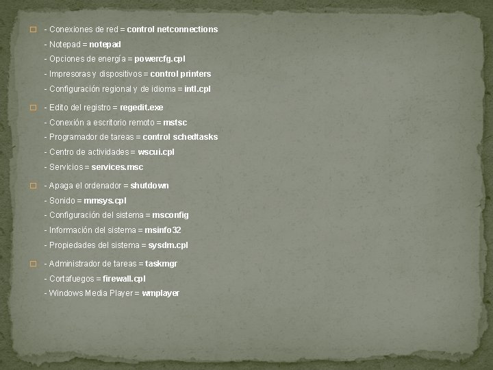 � - Conexiones de red = control netconnections - Notepad = notepad - Opciones � - Conexiones de red = control netconnections - Notepad = notepad - Opciones