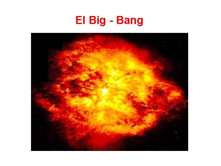 El Big - Bang 
