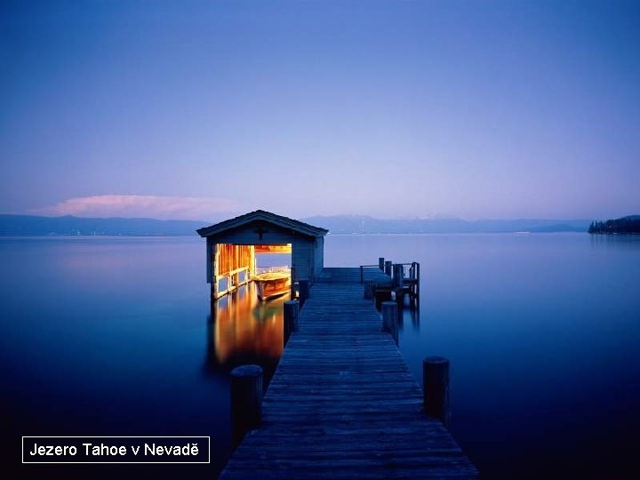 Jezero Tahoe v Nevadě 