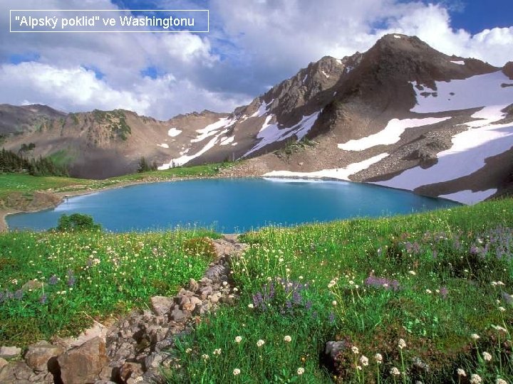 "Alpský poklid" ve Washingtonu 