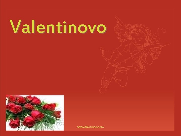 Valentinovo www. zbornica. com 