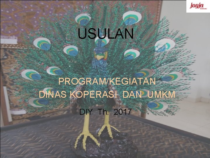 USULAN PROGRAM/KEGIATAN DINAS KOPERASI DAN UMKM DIY Th. 2017 