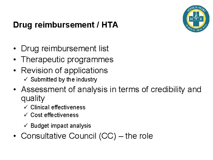 Drug reimbursement / HTA • Drug reimbursement list • Therapeutic programmes • Revision of
