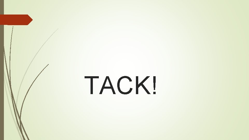 TACK! 