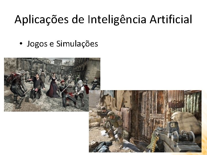 Aplicações de Inteligência Artificial • Jogos e Simulações 