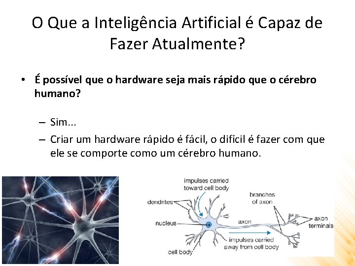 O Que a Inteligência Artificial é Capaz de Fazer Atualmente? • É possível que