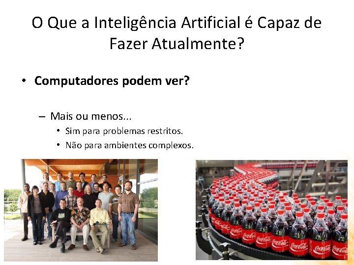 O Que a Inteligência Artificial é Capaz de Fazer Atualmente? • Computadores podem ver?