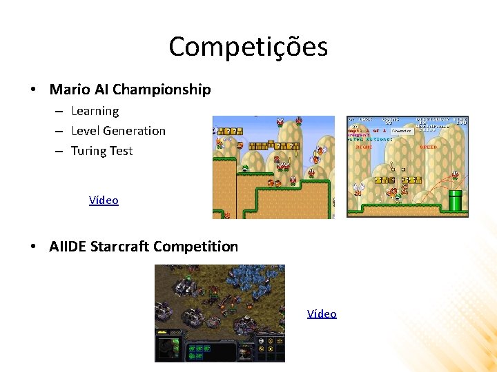 Competições • Mario AI Championship – Learning – Level Generation – Turing Test Vídeo