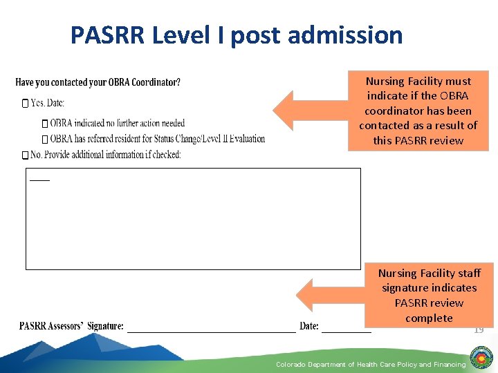 PASRR Level I post admission Nursing Facility must indicate if the OBRA coordinator has