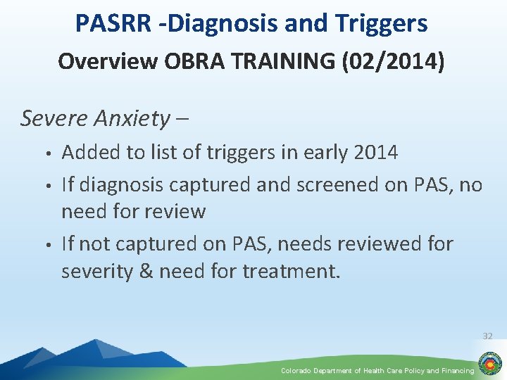 PASRR -Diagnosis and Triggers Overview OBRA TRAINING (02/2014) Severe Anxiety – • • •