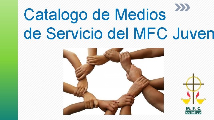 Catalogo de Medios de Servicio del MFC Juven 